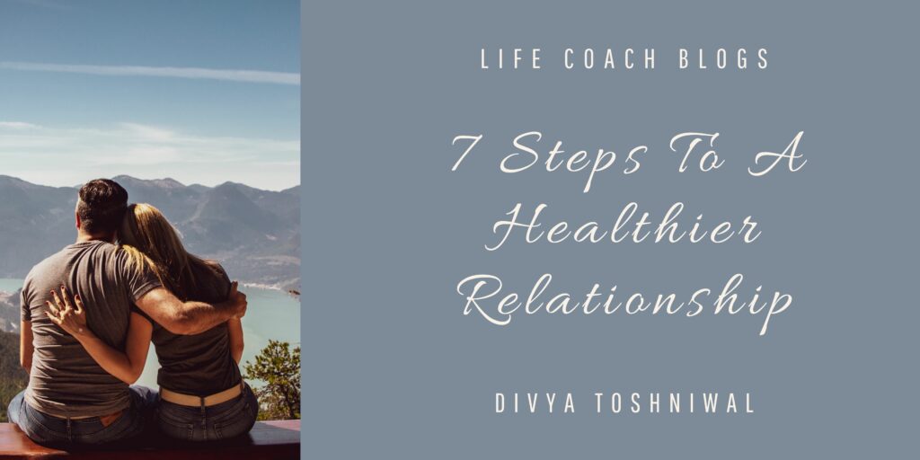 7 steps to a healthier relationship
