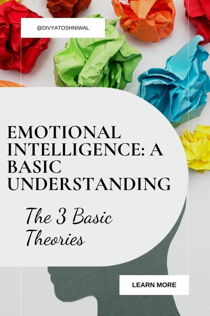 Emotional Intelligence: A Basic Understanding