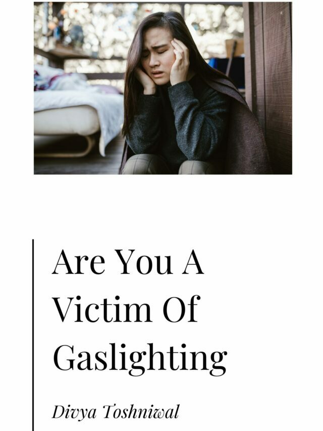 Are You A Victim Of Gaslighting?