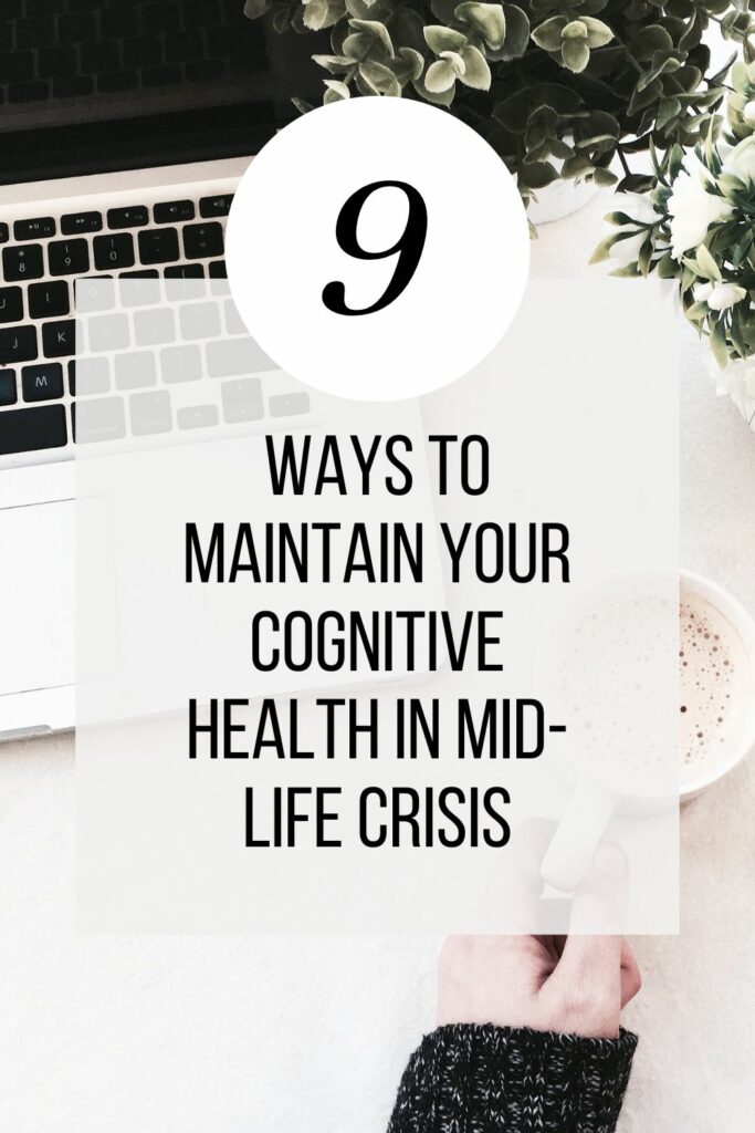 maintaining cognitive health in a mid-life crisis