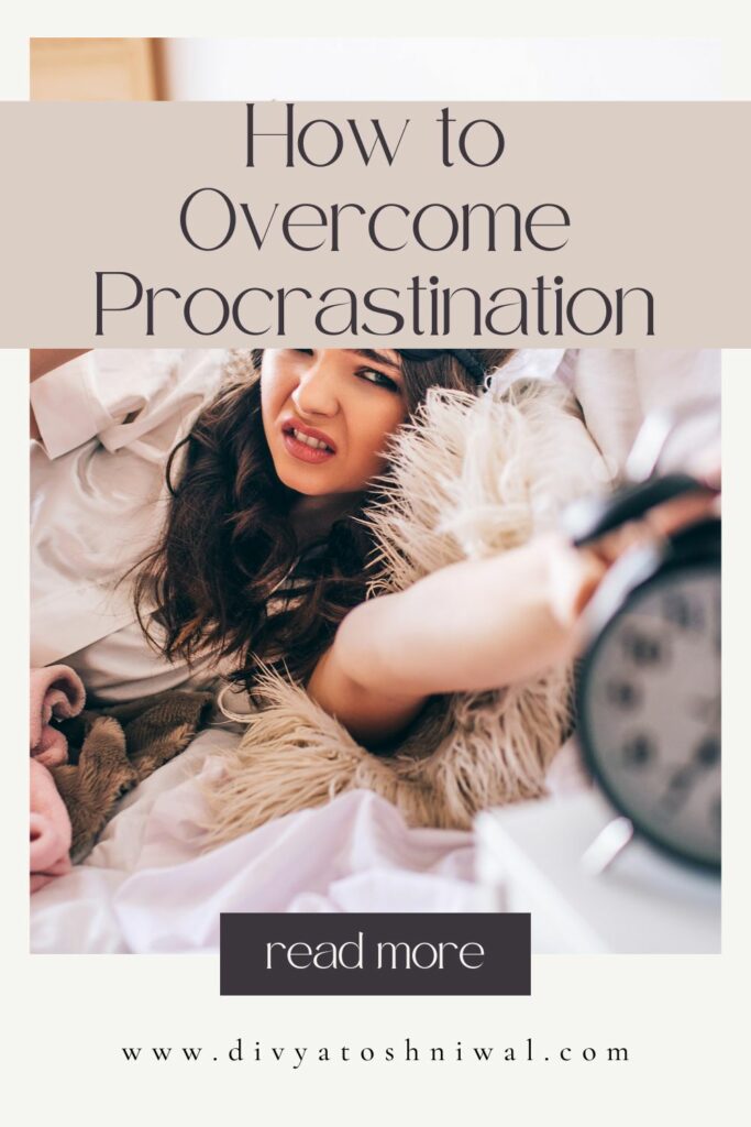 how to overcome procrastination , strategies to overcome procrastination