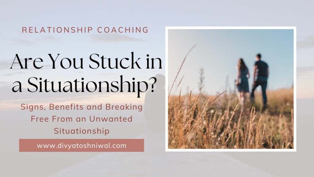 are you stuck in a situationship